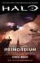 Halo: Primordium (Book Two of the Forerunner Saga) by Greg Bear, 9781982111779