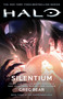 Halo: Silentium (Book Three of the Forerunner Saga) by Greg Bear, 9781982111816