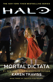 Halo: Mortal Dictata (Book Three of the Kilo-Five Trilogy) by Karen Traviss, 9781982111854