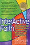 Interactive Faith (The Essential Interreligious Community-Building Handbook) - 9781594732737 by Rev. Bud Heckman, Rori Picker Neiss, Rev. Dirk Ficca, 9781594732737