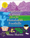 Vegetarian Cuisine from the Himalayan Foothills (Flavours and Beyond) by Veena Sharma, 9789389136753