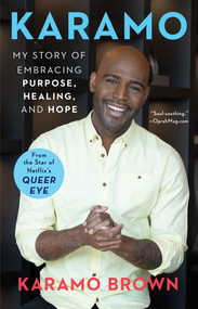 Karamo (My Story of Embracing Purpose, Healing, and Hope) - 9781982111984 by Karamo Brown, 9781982111984