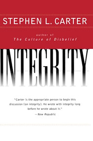 Integrity by Stephen L. Carter, 9780060928070