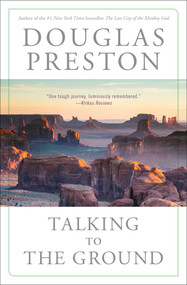 Talking to the Ground by Douglas Preston, 9781982112196