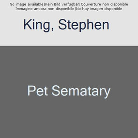 Pet Sematary (A Novel) by Stephen King, 9781982112288