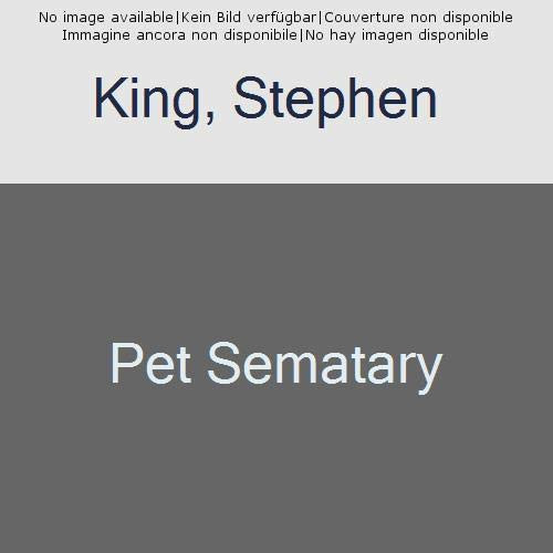 Pet Sematary (A Novel) by Stephen King, 9781982112288