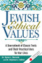 Jewish Ethical Values (A Sourcebook of Classic Texts  and Their Practical Uses for Our Lives) by Dr. Seymour J. Cohen, Dr. Byron L Sherwin, 9781580238359