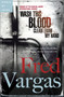 Wash This Blood Clean from My Hand by Fred Vargas, Sian Reynolds, 9780143112167