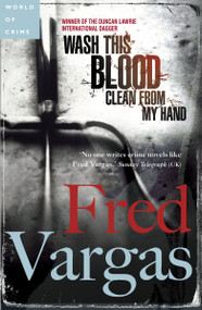 Wash This Blood Clean from My Hand by Fred Vargas, Sian Reynolds, 9780143112167