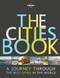 The Cities Book - 9781786577580 by Lonely Planet, Lonely Planet, 9781786577580