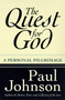 The Quest for God (Personal Pilgrimage, A) by Paul Johnson, 9780060928230