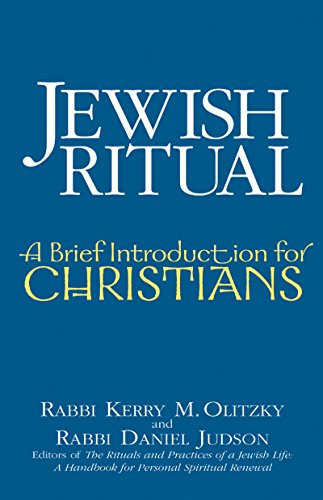 Jewish Ritual (A Brief Introduction for Christians) by Rabbi Kerry M. Olitzky, Daniel Judson, 9781580232104