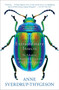 Extraordinary Insects (The Fabulous, Indispensable Creatures Who Run Our World) by Anne Sverdrup-Thygeson, 9781982112882