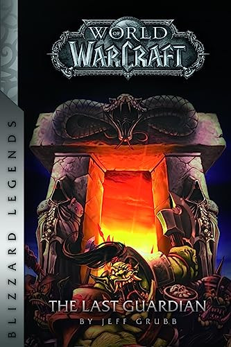 Warcraft: The Last Guardian by Jeff Grubb, 9780989700122