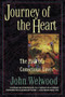 Journey of the Heart (Path of Conscious Love, The) by John Welwood, 9780060927424