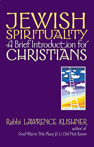 Jewish Spirituality (A Brief Introduction for Christians) by Rabbi Lawrence Kushner, 9781580231503