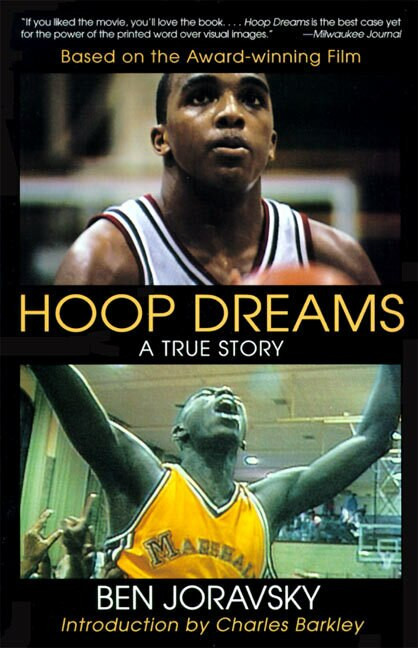 Hoop Dreams (True Story of Hardship and Triumph, The) by Ben Joravsky, 9780060976897