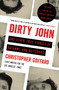 Dirty John and Other True Stories of Outlaws and Outsiders by Christopher Goffard, 9781982113254