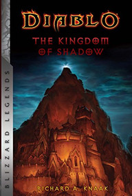 Diablo: The Kingdom of Shadow by Richard A. Knaak, 9781945683169
