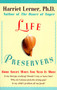 Life Preservers (Good Advice When You Need It Most) by Harriet Lerner, 9780060928353