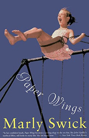 Paper Wings (Novel, A) by Marly Swick, 9780060928377