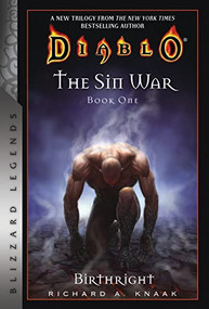 Diablo: The Sin War Book One: Birthright (Blizzard Legends) by Richard A. Knaak, 9781945683473