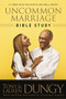 Uncommon Marriage Bible Study by Tony Dungy, Lauren Dungy, Nathan Whitaker, Stephanie Rische, 9781414391991