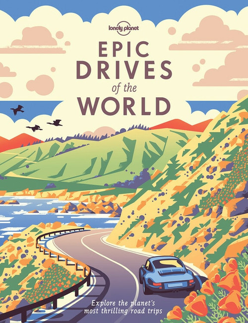 Epic Drives of the World (Miniature Edition) by Lonely Planet, Lonely Planet, 9781786578648