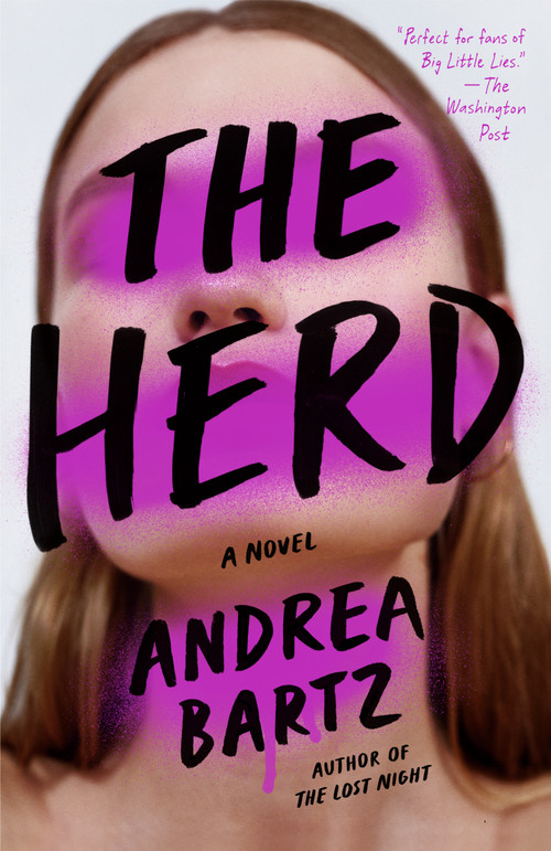 The Herd (A Novel) by Andrea Bartz, 9781984826381