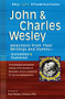 John & Charles Wesley (Selections from Their Writings and Hymns-Annotated & Explained) by Paul W. Chilcote, PhD, 9781594733093