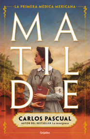 Matilde (Spanish Edition) by Carlos Pascual, 9786073195850