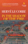 In the Shadow of the Fire by Hervé Le Corre, Tina Kover, 9781609456177