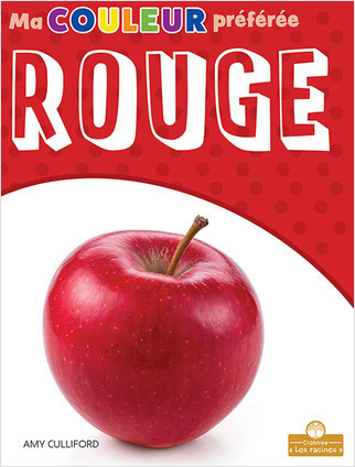 Rouge (Red) by Amy Culliford, Claire Savard, Claire Savard, 9781427136381