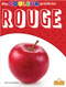 Rouge (Red) by Amy Culliford, Claire Savard, Claire Savard, 9781427136381