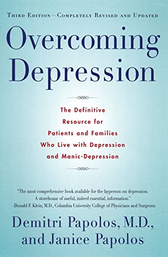 Overcoming Depression, 3rd edition by Demitri Papolos, 9780060927820