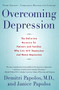 Overcoming Depression, 3rd edition by Demitri Papolos, 9780060927820