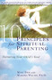 10 Principles for Spiritual Parenting (Nurturing Your Child's Soul) by Mimi Doe, Marsha Walch, PhD, 9780060952419