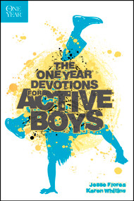 The One Year Devotions for Active Boys by Jesse Florea, Karen Whiting, 9781414394046