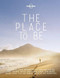 The Place To Be by Lonely Planet, Lonely Planet, 9781787011250