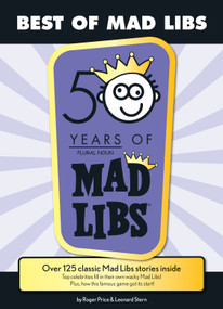 Best of Mad Libs (Over 125 Classic Mad Libs Stories Inside) by Roger Price, Leonard Stern, Mad Libs, 9780843126983