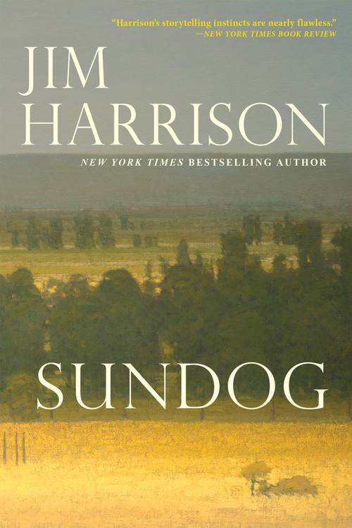 Sundog by Jim Harrison, 9780802158499