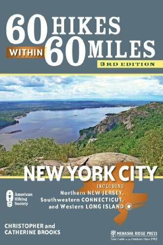 60 Hikes Within 60 Miles: New York City (Including Northern New Jersey, Southwestern Connecticut, and Western Long Island) - 9781634042987 by Christopher Brooks, Catherine Brooks, 9781634042987