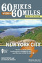 60 Hikes Within 60 Miles: New York City (Including Northern New Jersey, Southwestern Connecticut, and Western Long Island) - 9781634042987 by Christopher Brooks, Catherine Brooks, 9781634042987