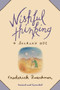 Wishful Thinking (A Theological ABC) by Frederick Buechner, 9780060611392