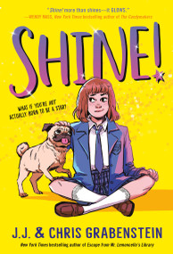 Shine! - 9781524717674 by J.J. Grabenstein, Chris Grabenstein, 9781524717674