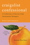 Craigslist Confessional (A Collection of Secrets from Anonymous Strangers) - 9781982114978 by Helena Dea Bala, 9781982114978