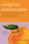 Craigslist Confessional (A Collection of Secrets from Anonymous Strangers) - 9781982114978 by Helena Dea Bala, 9781982114978