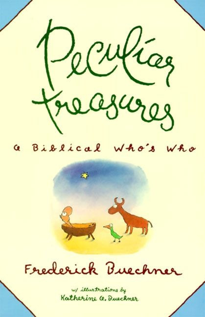 Peculiar Treasures by Frederick Buechner, 9780060611415