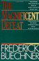 The Magnificent Defeat by Frederick Buechner, 9780060611743