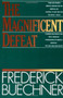 The Magnificent Defeat by Frederick Buechner, 9780060611743